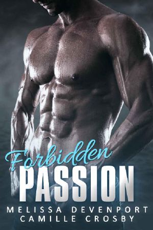 [Forbidden Passion 01] • Forbidden Passion · the Complete Series Boxset + 3 Spin-Off Stories